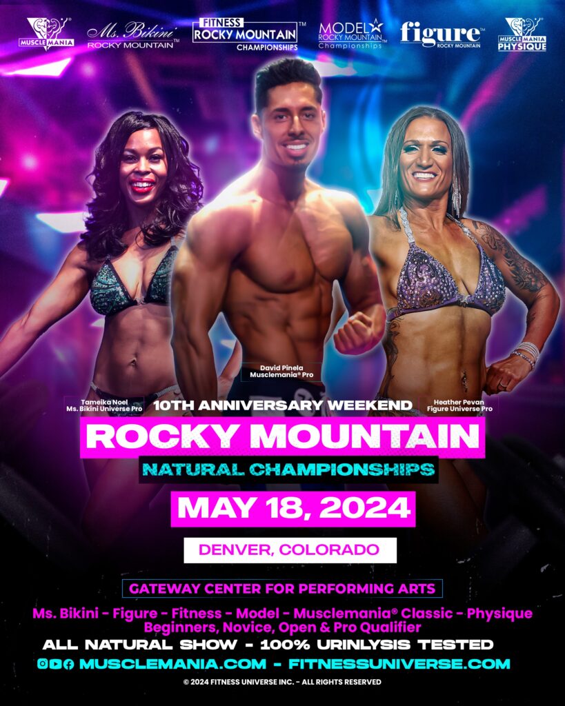 Musclemania Rocky Mountain 2024 Natural Championships May 18, 2024 Denver Colorado